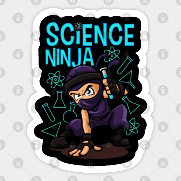 Science Ninja Scientist Nerd Logic Laboratory Science Sticker
